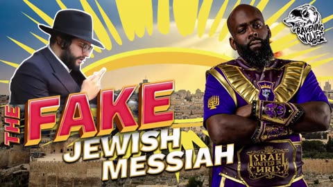 RAVENING WOLVES RADIO SHOW: Episode 56 - The Fake Jewish Messiah