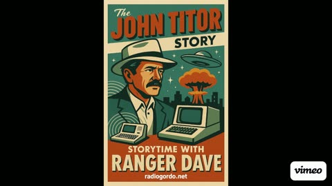 Storytime with Ranger Dave - The John Titor Story