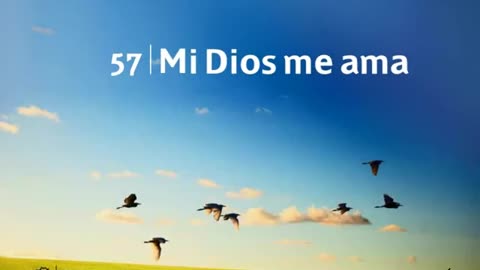 57. Mi Dios me ama - Himnario Adventista