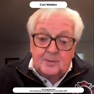 9/11 - Curt Weldon - 2001 US Congressman - Vice Chairman of the US Defence Committee.