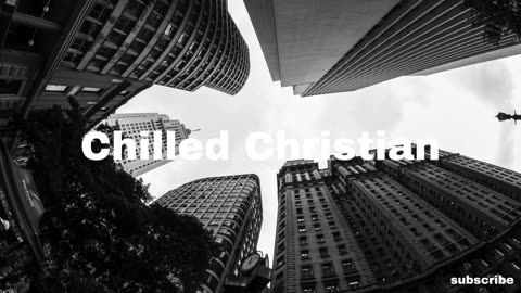 chilled christian - saved | indie pop r&b lofi chill music to relax, study, work to