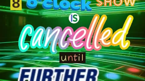 MattTaylorTV!'s 8 O'Clock Show is Cancelled Until Further Notice.