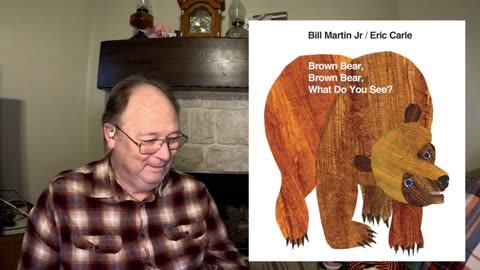Brown Bear, Brown Bear, What Do You See?