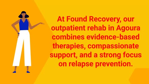 Found Recovery – Best Outpatient Rehab Center in Agoura Hills, CA