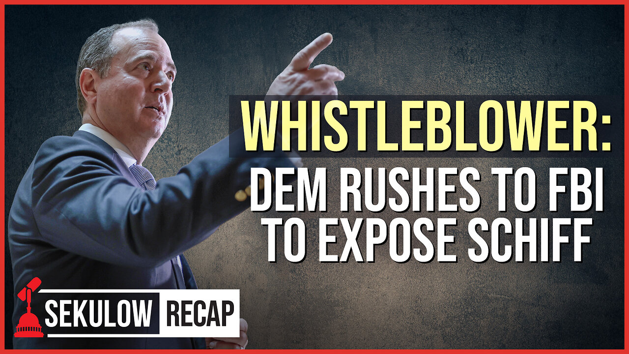 WHISTLEBLOWER: Democrat Rushes to FBI to Expose Schiff