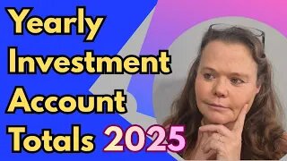 Yearly Investment Account Totals 2025 #earlyretirement