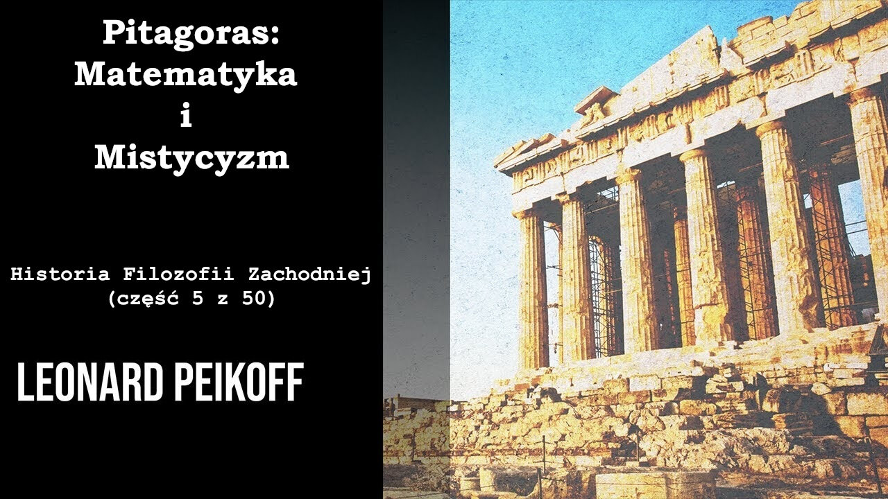 Pitagoras: Matematyka i Mistycyzm - Historia Filozofii Zachodniej (część 5 z 50)