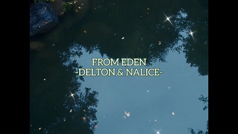 Nalice & Delton | From Eden