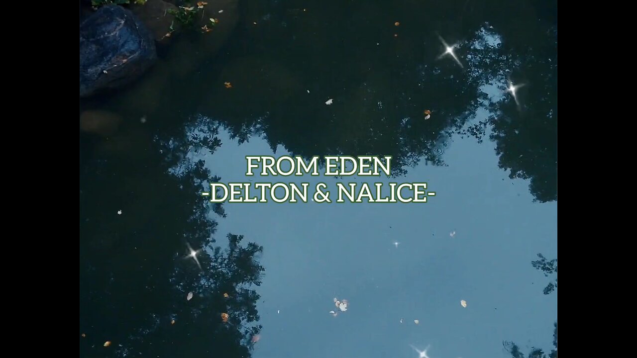 Nalice & Delton | From Eden