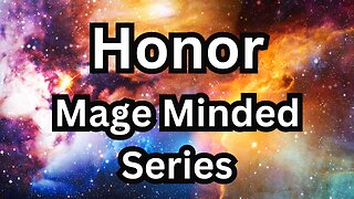 Mage Minded Series Honor