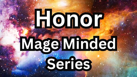 Mage Minded Series Honor