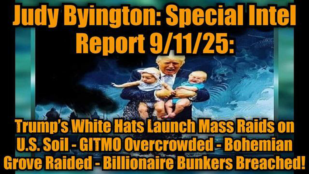 JUDY BYINGTON: SPECIAL INTEL REPORT 9/11/25: