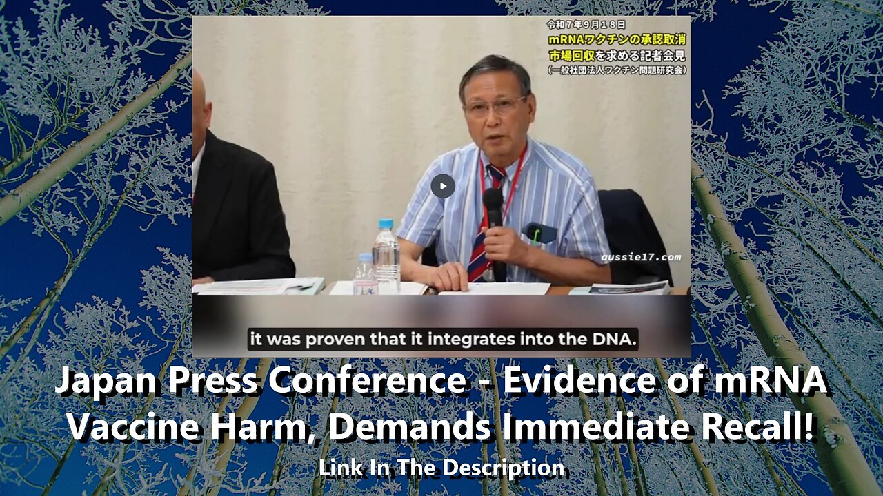 Japan Press Conference - Evidence of mRNA Vaccine Harm, Demands Immediate Recall!