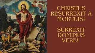 Mówiąc krótko: Christus resurrexit a mortuis! Surrexit Dominus vere!