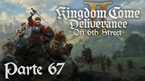 Someone Close the Door! | Kingdom Come: Deliverance II Part 67 | 6th Street Gaming
