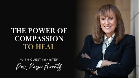 The Power of Compassion to Heal