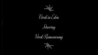 New Release: Vivek in Eden, starring Vivek Ramaswamy