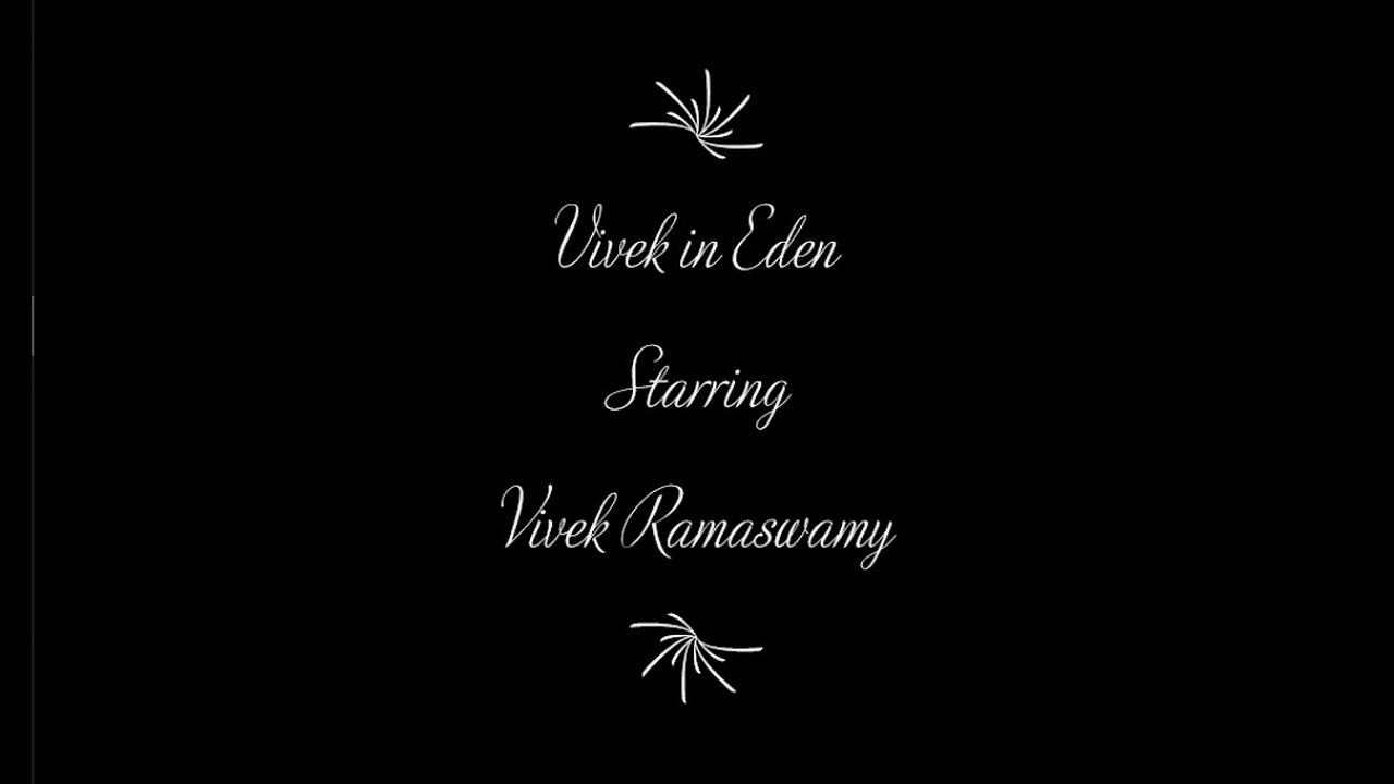 New Release: Vivek in Eden, starring Vivek Ramaswamy