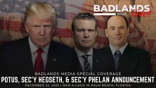 Badlands Media Special Coverage - President Trump, Sec'y Hegseth, Sec'y Phelan Make Announcement