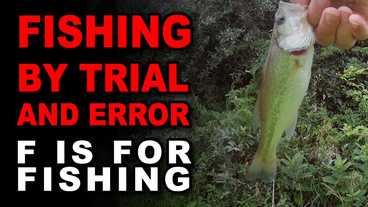 Fishing by Trial and Error
