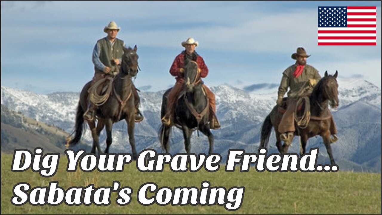 Dig Your Grave Friend... Sabata's Coming - Classic Western Film