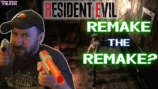 Do We Need ANOTHER Resident Evil 1 Remake?