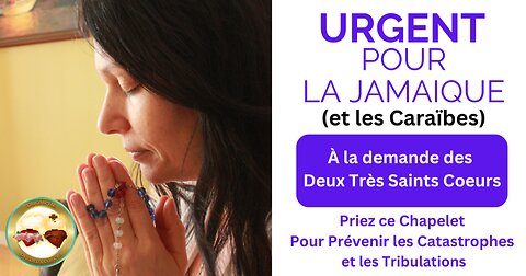 URGENT MESSAGE POUR LA JAMAIQUE du 28 octobre 2025 des Deux Saints Coeurs reçu par Mélanie Dupuis