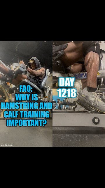 FAQ: Why is hamstring and calf training important? (Day 1218)