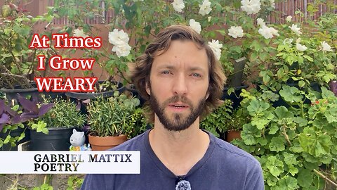 At Times I Grow WEARY — I Long to LEAVE it All Behind