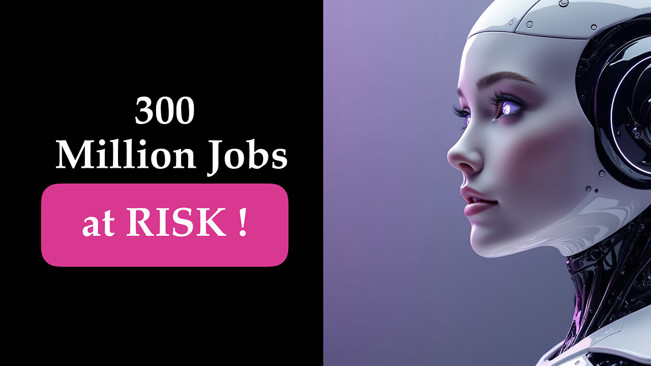 AI Will Replace Hundreds of Millions of Jobs - How to Stay Ahead