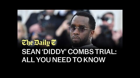 Sean 'Diddy' Combs: inside the courtroom as rapper faces sex-trafficking trial | The Daily T