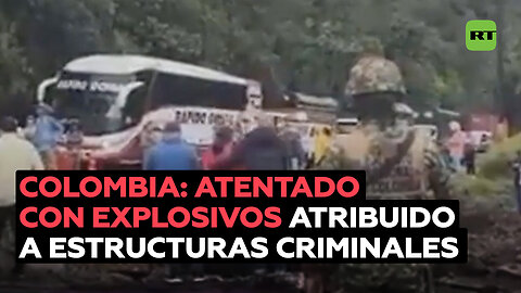 "Estructuras criminales" perpetran un atentado con explosivos en Colombia