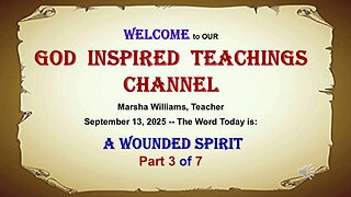 A Wounded Spirit Part 3 of 7