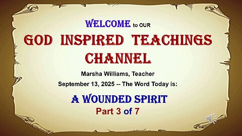 A Wounded Spirit Part 3 of 7