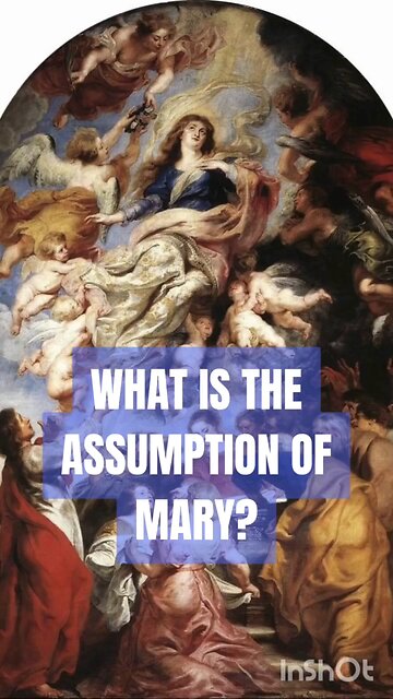 WHAT IS THE ASSUMPTION OF MARY? #truth #jesus #christ #king #mary #joseph #ihs #church #bible#christ