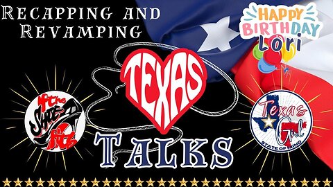 Premiere of Texas Talks Recappin' and Revampin'