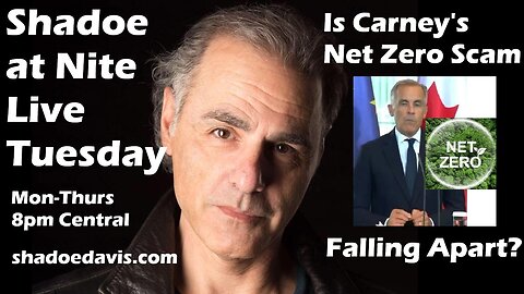 Aug. 26th/2025- Is Mark Carney's Net Zero Scam Starting to Fall Apart?
