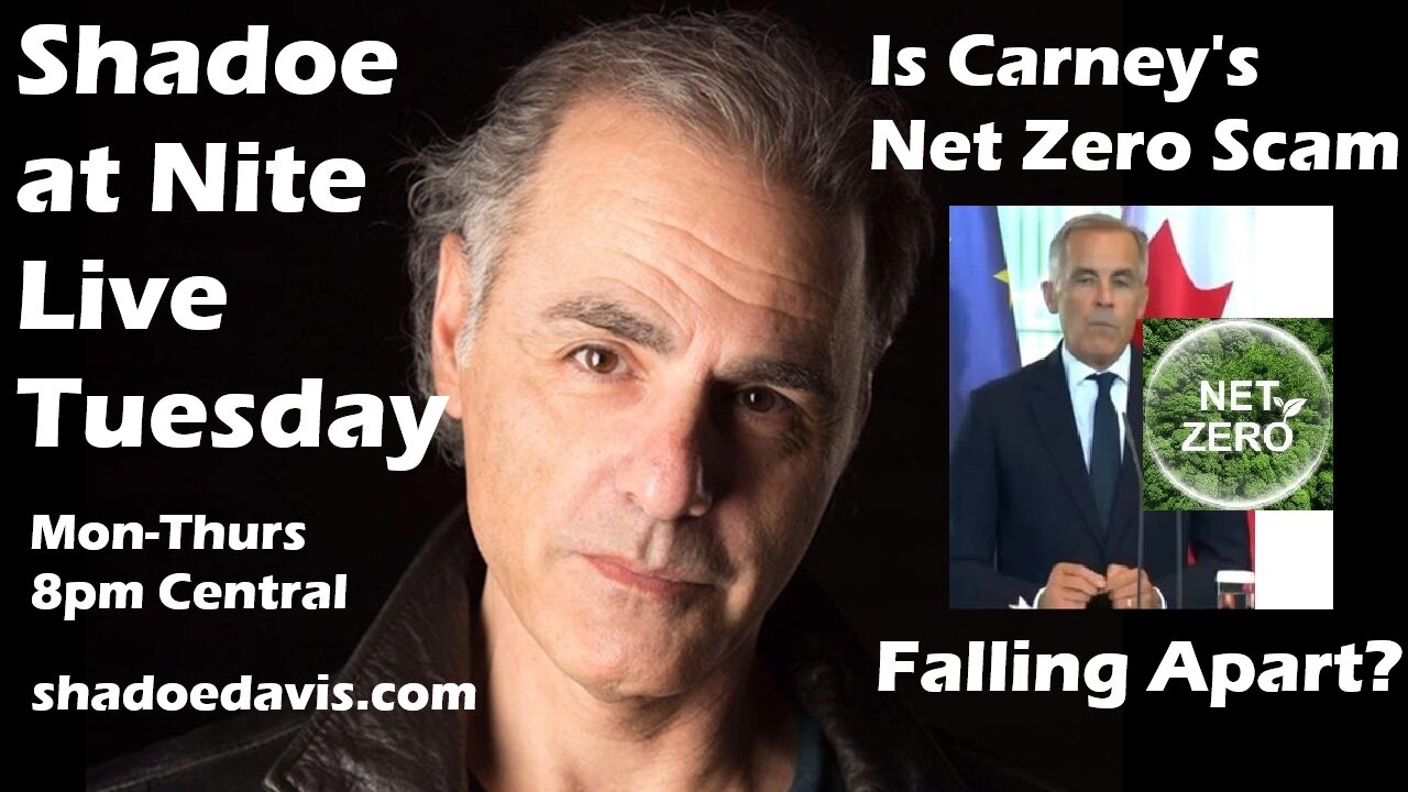 Aug. 26th/2025- Is Mark Carney's Net Zero Scam Starting to Fall Apart?