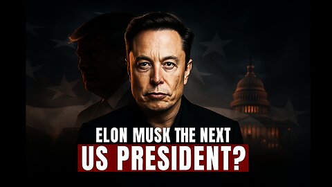 Why Elon Musk Can’t (Or Can?) Become US President | Policy Case Study