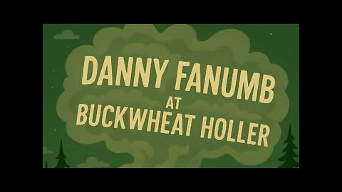 ♰ The Book of Danny: Buckwheat Holler ♰