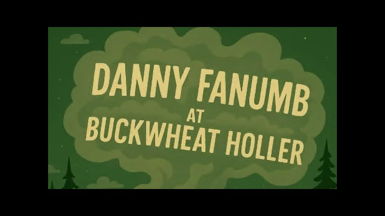 ♰ The Book of Danny: Buckwheat Holler ♰