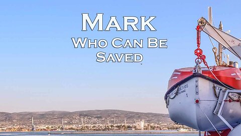 Who Can Be Saved