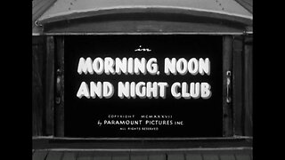 "Morning, Noon and Night Club" starring Popeye, Olive Oyl, Bluto and Wimpy