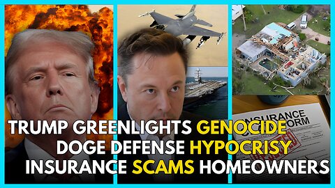 Trump Pushes for WAR, DOGE Overlooks Defence, FL Insurance Companies Scam