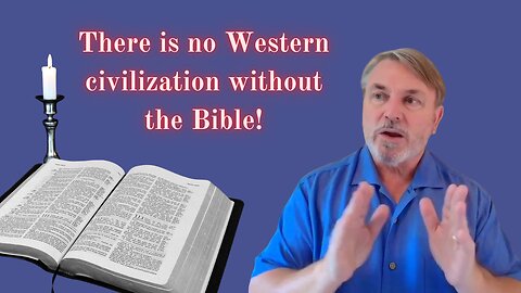 In a Nutshell with Joseph Pearce 27: There is no Western civilization without the Bible!