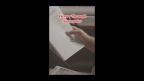 Victory Through Surrender