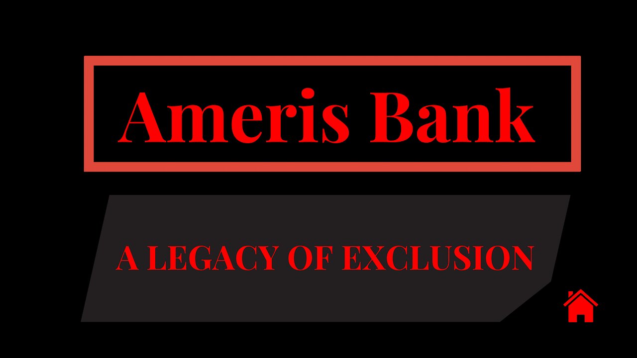 Ameris Bank - A Legacy of Exclusion