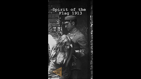 Spirit of the Flag 1913 Restored HD