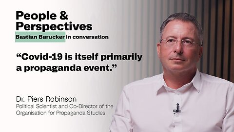 " COVID-19 : A PROPAGANDA AND STRUCTURAL DEEP EVENT " - Dr. Piers Robinson , Bastian Barucker