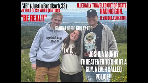 DAP LOCALS #10: JOSH ILLEGALLY OUT OF STATE THREATENS TO SHOOT GUY WITH "JB" (Justin Brodkorb,33)